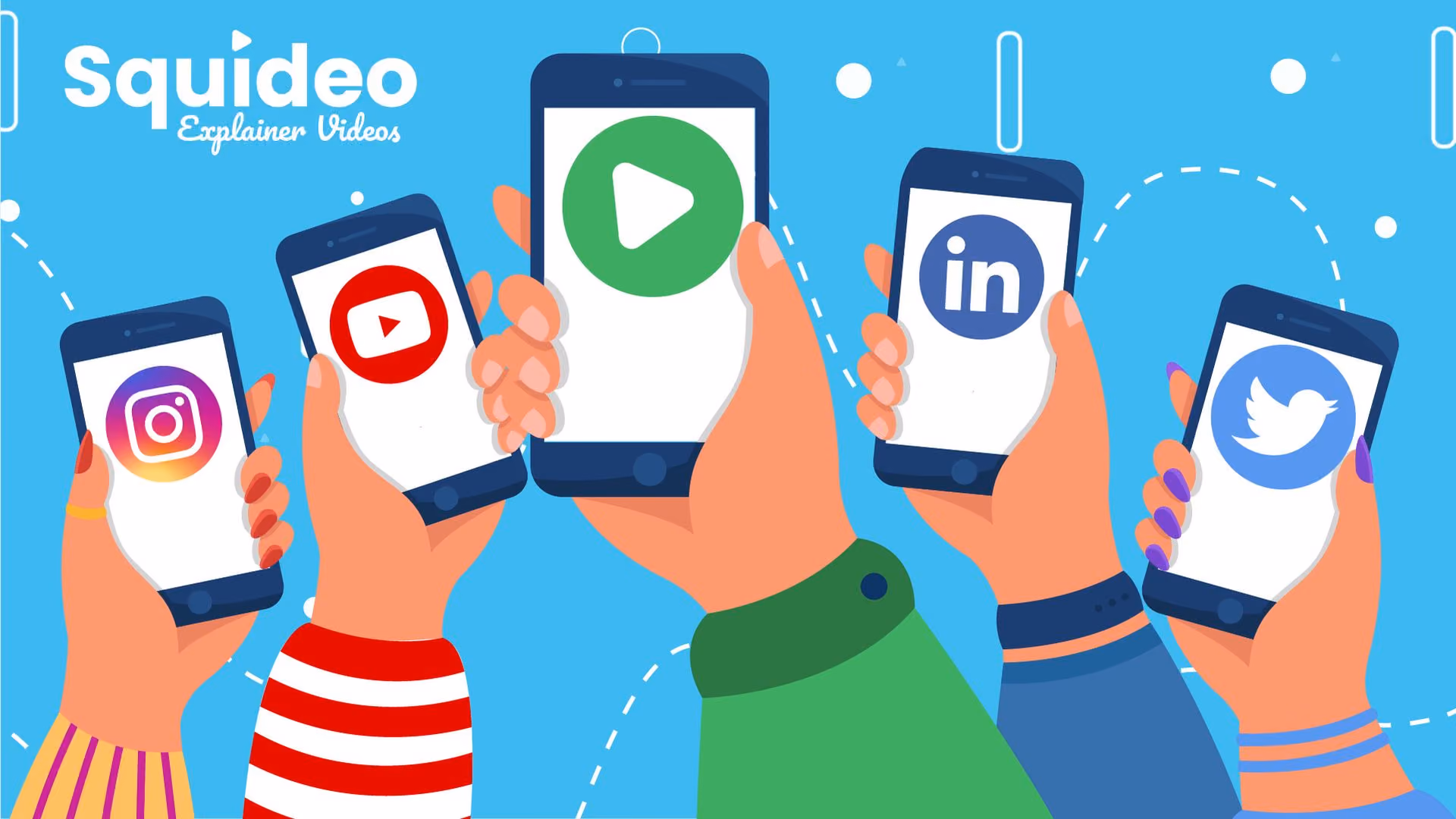 A Squideo illustration: five raised hands holding phones showing Instagram, YouTube, a green play button, LinkedIn and Twitter