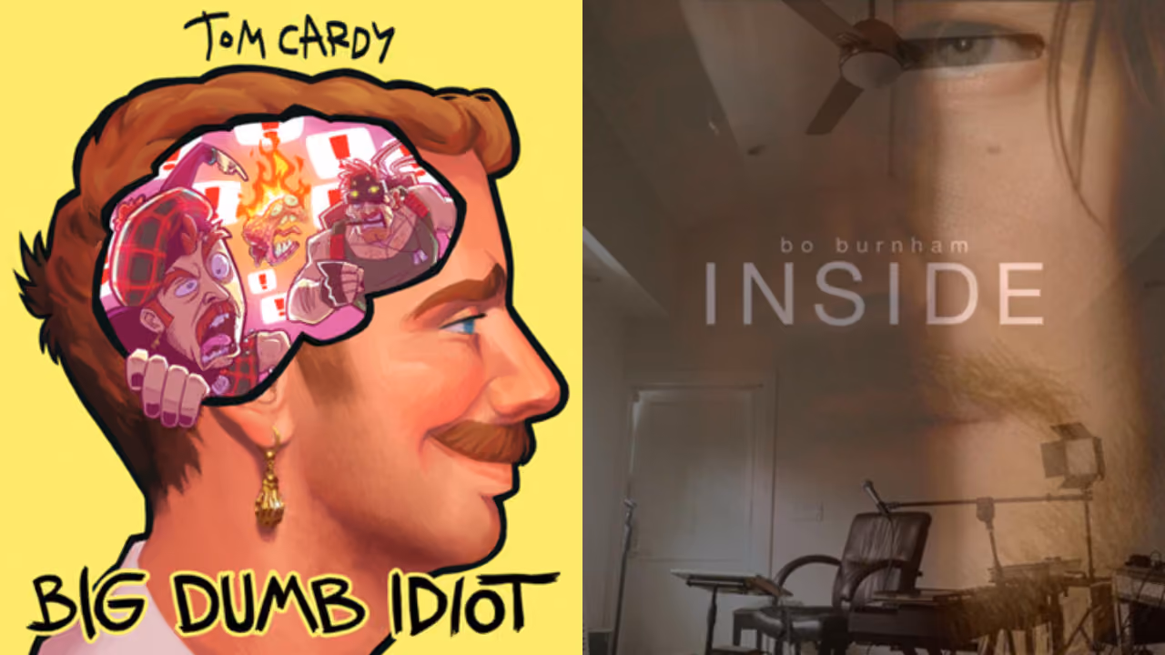 Two album covers side by side: Tom Cardy's Big Dumb Idiot, a cartoon head in profile with chaos drawn inside the skull, and Bo Burnham's Inside, a dim room of camera gear with an eye overlaid across the ceiling