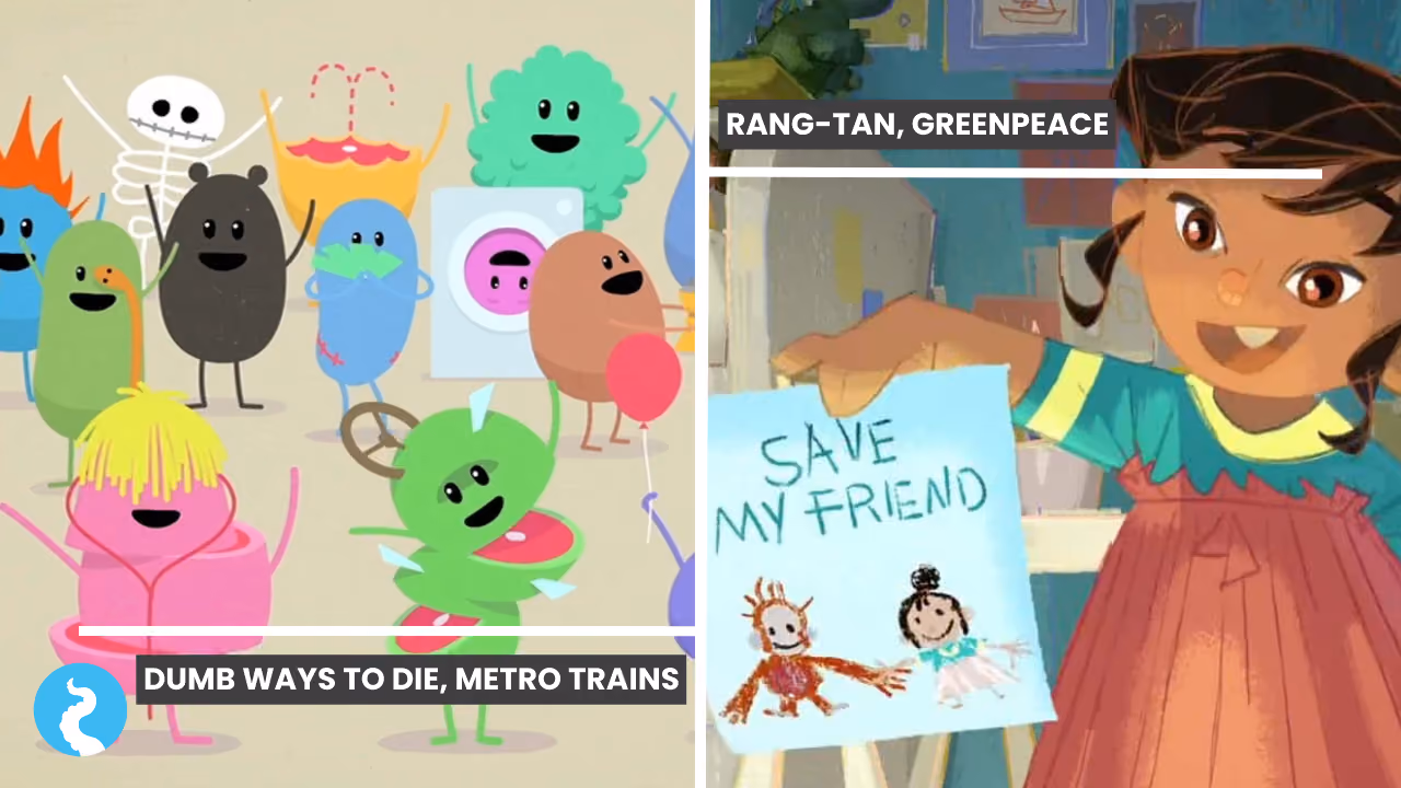 Two campaign films side by side: Dumb Ways to Die for Metro Trains, a crowd of legless pastel blobs meeting cheerful ends; and Rang-tan for Greenpeace, a girl holding up a crayon drawing captioned 'save my friend' showing herself hand in hand with an orangutan