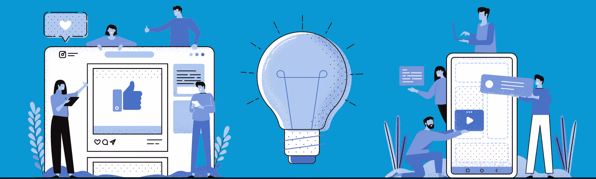 A blue banner illustration: people around an oversized social post with a thumbs-up, a lit lightbulb in the middle, and more people building a video feed on a phone